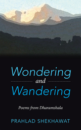 Wondering and Wandering -  Prahlad Shekhawat