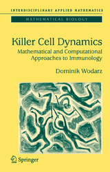 Killer Cell Dynamics - Dominik Wodarz