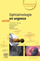 Ophtalmologie en urgence - Tuil, Eric; Barale, Pierre-Olivier; Miléa, Dan; de Nicola, Raphaël; Mann, Florian