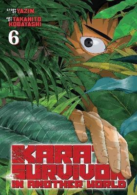 Karate Survivor in Another World (Manga) Vol. 6 -  Yazin