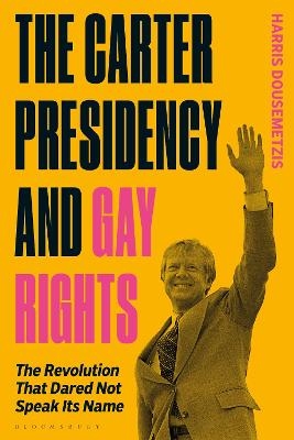 The Carter Presidency and Gay Rights - Dr Harris Dousemetzis