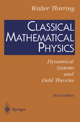 Classical Mathematical Physics - Walter Thirring