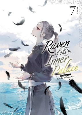 Raven of the Inner Palace (Light Novel) Vol. 7 - Kouko Shirakawa