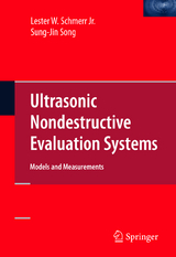 Ultrasonic Nondestructive Evaluation Systems - Lester W. Schmerr Jr, Jung-Sin Song