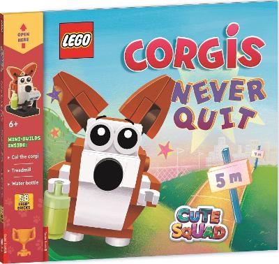 LEGO® Books: Cute Squad: Corgis Never Quit (with corgi mini-build and over 55 LEGO® elements) -  Buster Books,  LEGO®