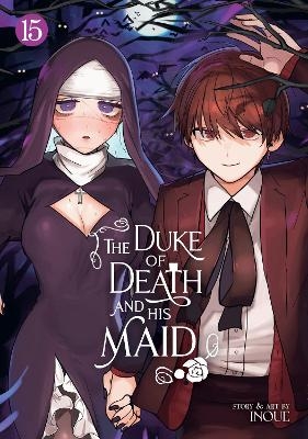 The Duke of Death and His Maid Vol. 15 -  INOUE