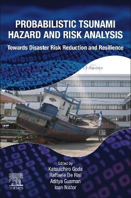 Probabilistic Tsunami Hazard and Risk Analysis - 