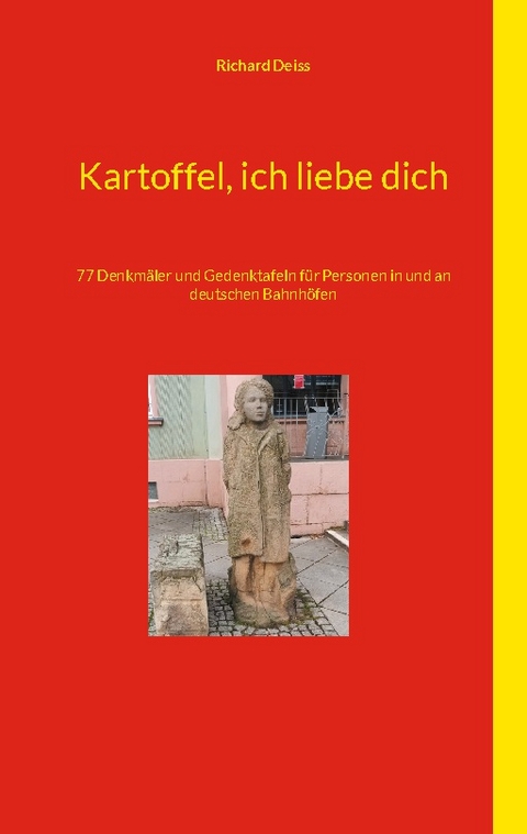 Kartoffel, ich liebe dich - Richard Deiss