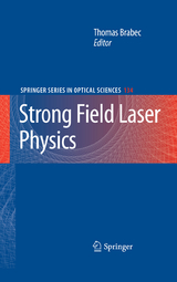 Strong Field Laser Physics - 