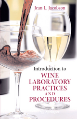 Introduction to Wine Laboratory Practices and Procedures - Jean L. Jacobson