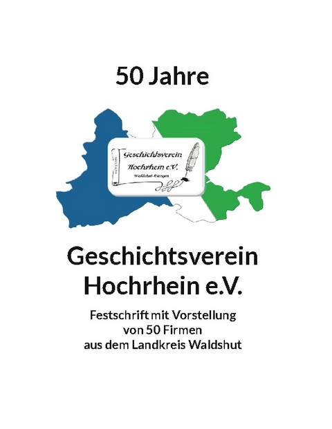 50 Jahre Geschichtsverein Hochrhein e.V. - 