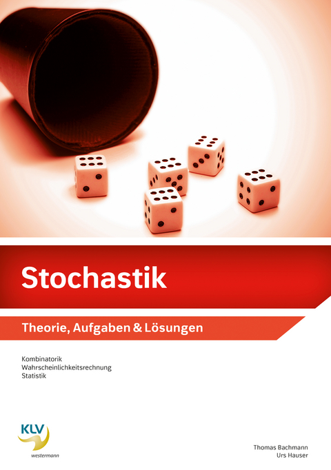 Stochastik - Thomas Bachmann, Urs Hauser