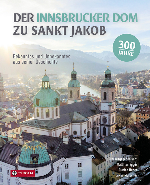 Der Innsbrucker Dom zu St. Jakob - 