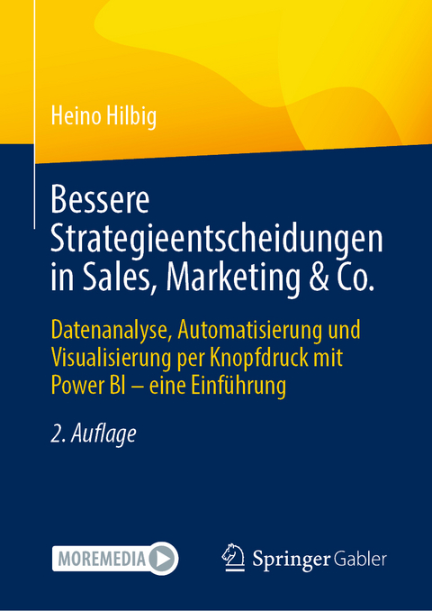 Bessere Strategieentscheidungen in Sales, Marketing & Co. - Heino Hilbig