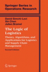 The Logic of Logistics - David Simchi-Levi, Xin Chen, Julien Bramel