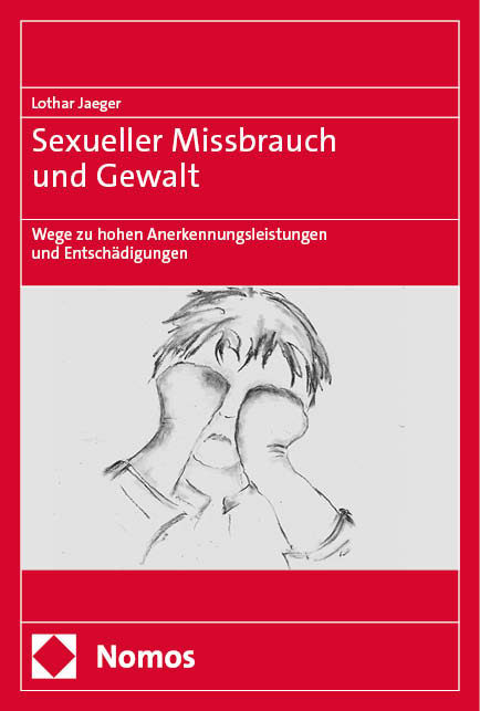 Sexueller Missbrauch und Gewalt - Lothar Jaeger