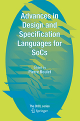 Advances in Design and Specification Languages for SoCs - 