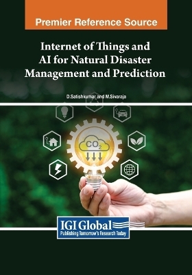 Internet of Things and AI for Natural Disaster Management and Prediction - 