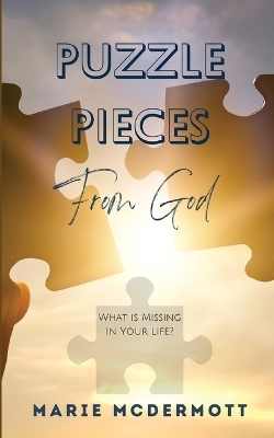 Puzzle Pieces from God - Marie McDermott