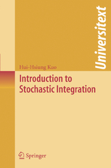 Introduction to Stochastic Integration - Hui-Hsiung Kuo