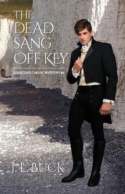 The Dead Sang Off Key - J L Buck