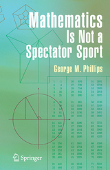 Mathematics Is Not a Spectator Sport - George Phillips