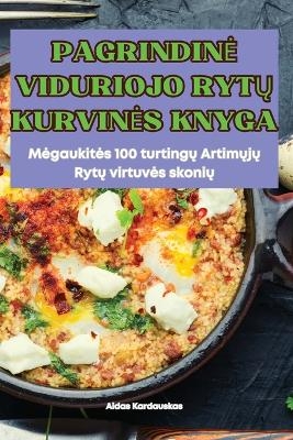 Pagrindine Viduriojo RytŲ Kurvines Knyga -  Aidas Kardauskas