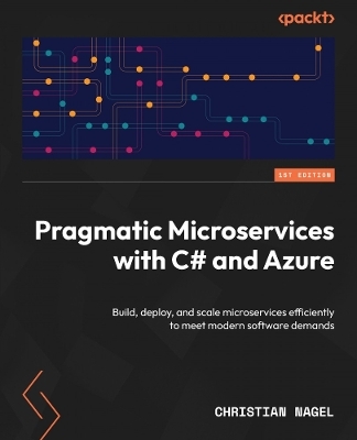 Pragmatic Microservices with C# and Azure - Christian Nagel