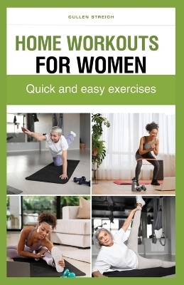 Home Workouts for Women - Cullen Streich