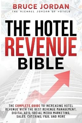 The Hotel Revenue Bible - Bruce Jordan