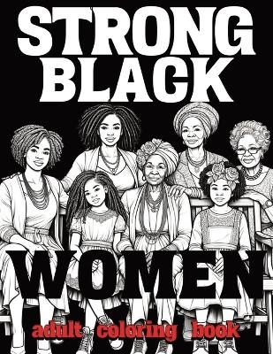 Strong Black Women - Raven Satu