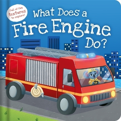 What Does a Fire Engine Do? -  Igloo Books