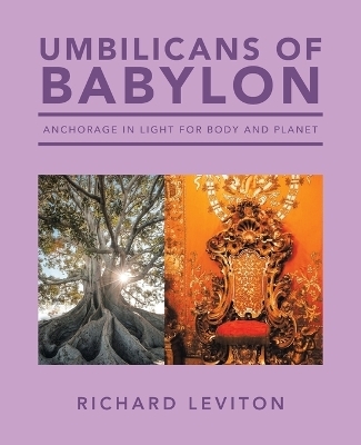 Umbilicans of Babylon - Richard Leviton