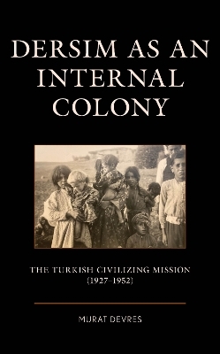 Dersim as an Internal Colony - Murat Devres