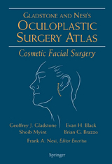 Oculoplastic Surgery Atlas - Geoffrey J. Gladstone, Evan H. Black