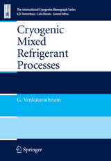 Cryogenic Mixed Refrigerant Processes - Gadhiraju Venkatarathnam