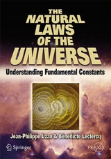 The Natural Laws of the Universe - Jean-Philippe Uzan, Bénédicte Leclercq