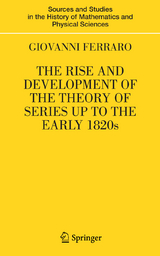 The Rise and Development of the Theory of Series up to the Early 1820s - Giovanni Ferraro