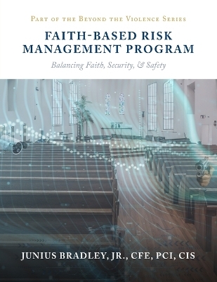 Faith Based Risk Management Program - Cfe Pci Bradley