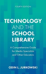 Technology and the School Library - Jurkowski, Odin L.