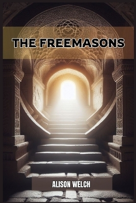 THE FREEMASONS - Alison Welch