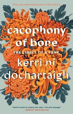 Cacophony of Bone - Kerri ní Dochartaigh