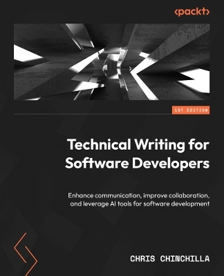 Technical Writing for Software Developers - Chris Chinchilla