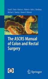 The ASCRS Manual of Colon and Rectal Surgery - 