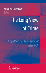 The Long View of Crime: A Synthesis of Longitudinal Research - 