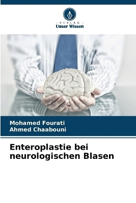 Enteroplastie bei neurologischen Blasen - Mohamed Fourati, Ahmed Chaabouni