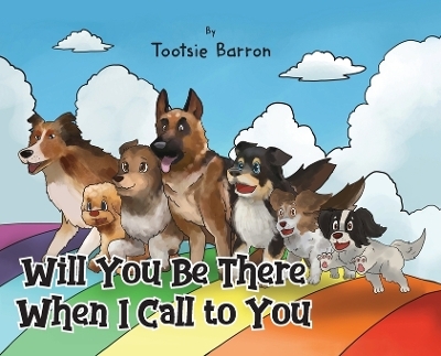 Will You Be There When I Call To You - TOOTSIE BARRON