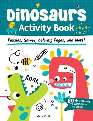 Dinosaurs Activity Book - Woody Griffin