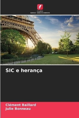 SIC e heran�a - Cl�ment Baillard, Julie Bonneau