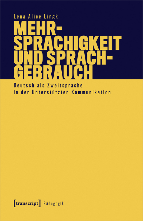 Mehrsprachigkeit und Sprachgebrauch - Lena Alice Lingk